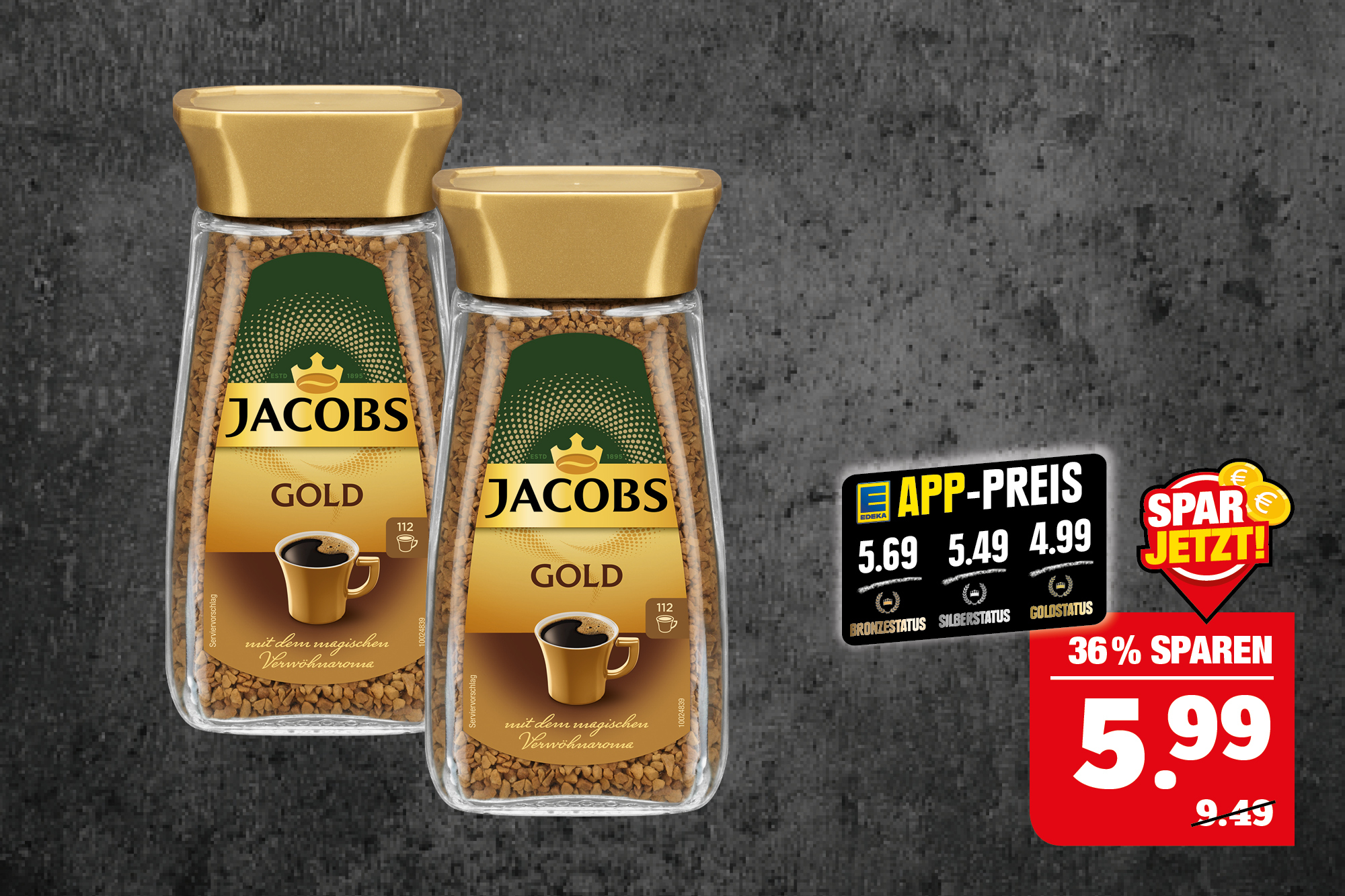 Jacobs‍ ‍Gold – löslicher Bohnenkaffee; 200 g Glas; ‍1 kg = 29,95; Niedrigster Gesamtpreis der letzten 30 Tage = 9,49.