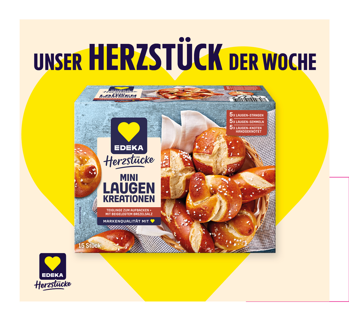 EDEKA Herzstücke<br />
‍Mini Laugen Kreationen