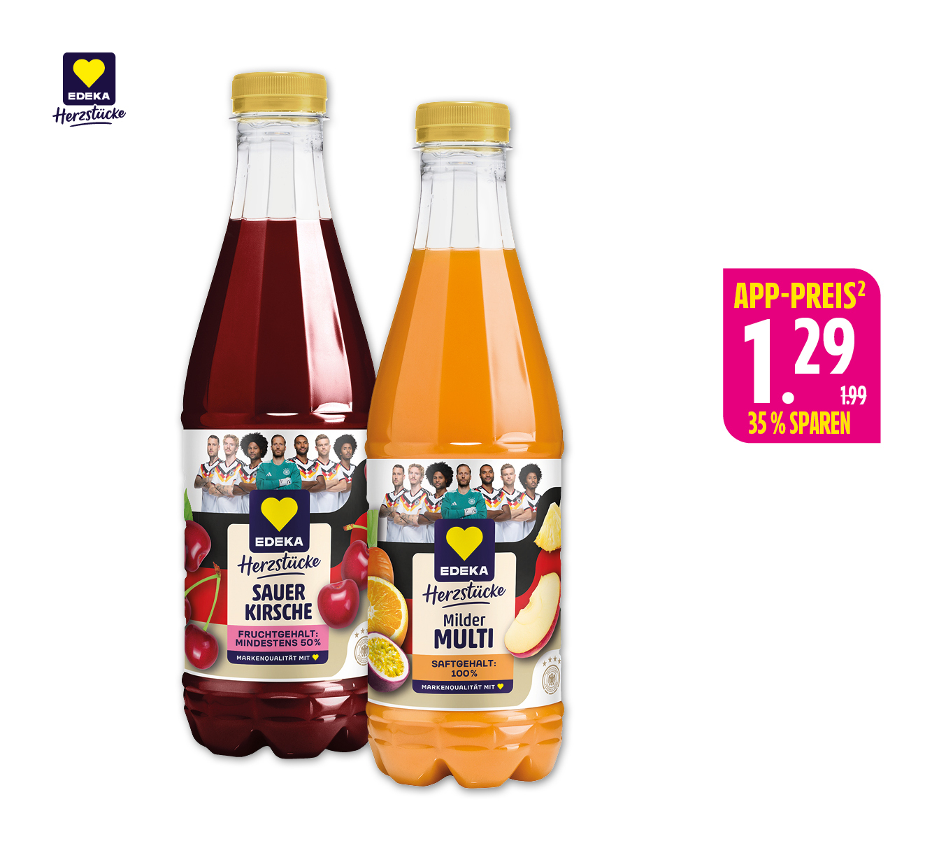 EDEKA Herzstücke<br />
Saft, Nektar oder Fruchtsaftgetränk