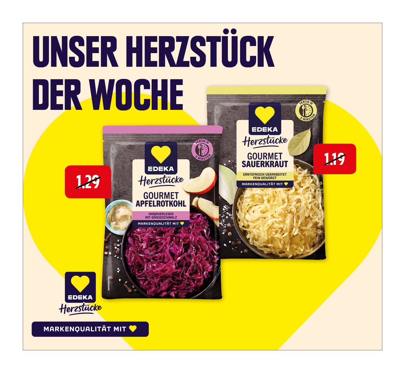 EDEKA Herzstücke<br />
‍Gourmet Apfelrotkohl oder ‍‍Sauerkraut